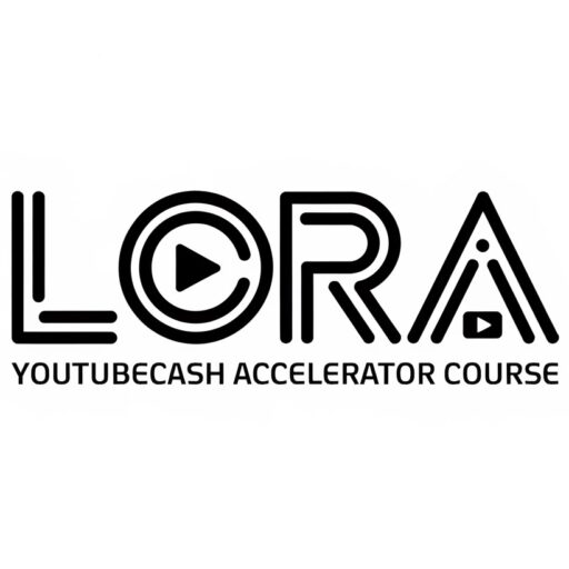 LORA YoutubeCASH Growth Accelerator